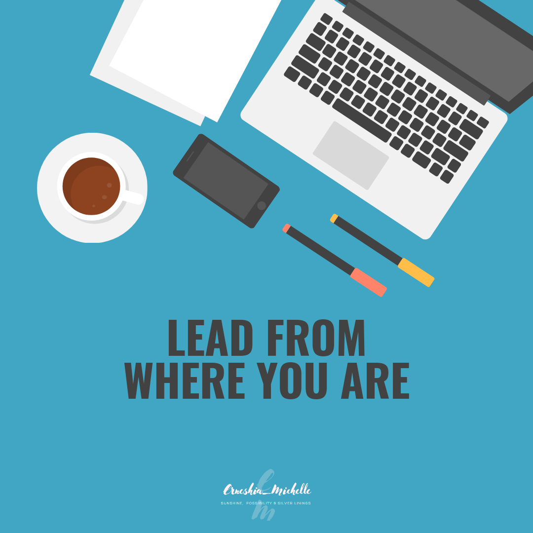 Lead From Where You Are