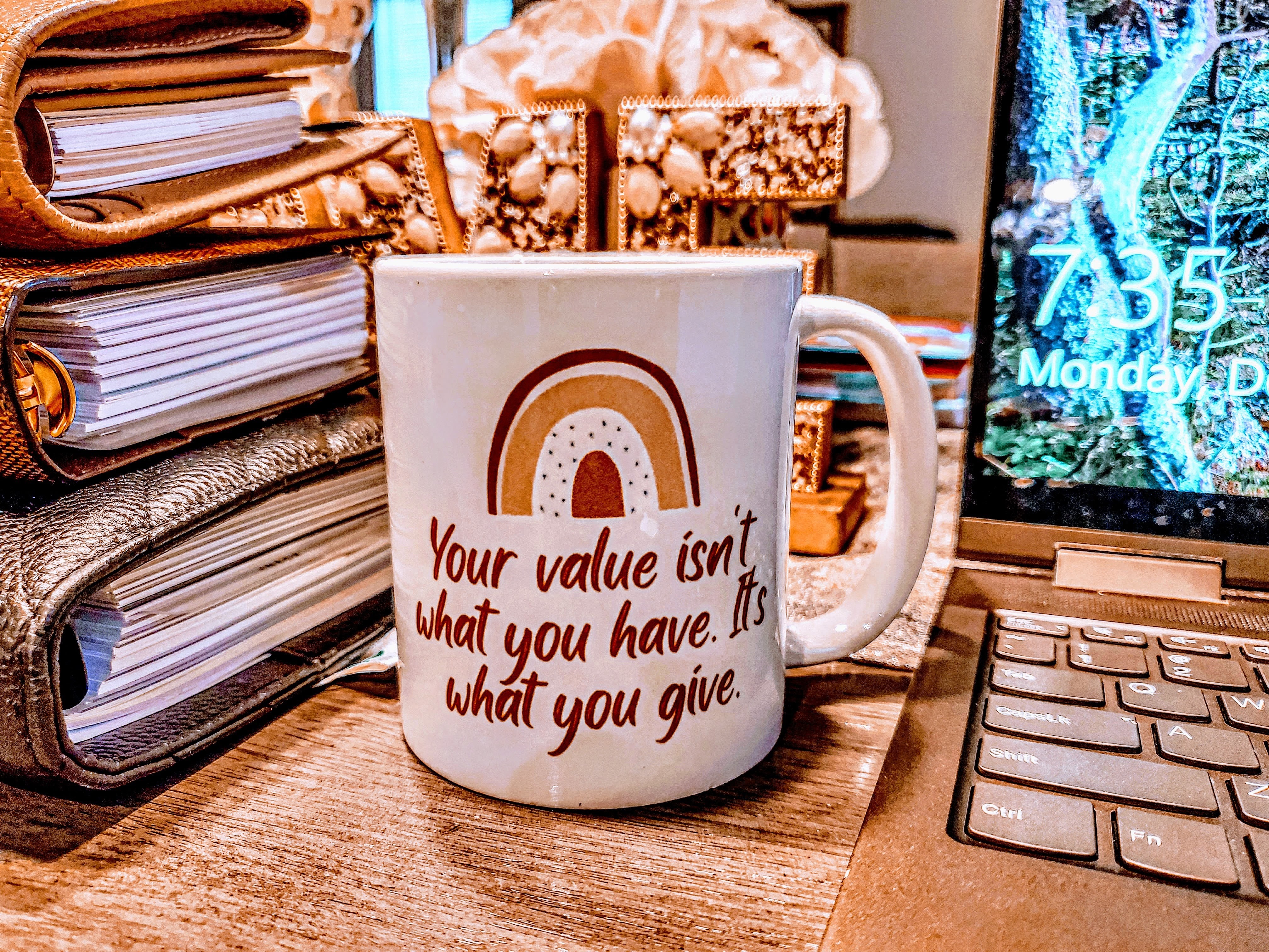 Your value isn’t what you have. It’s what you give.